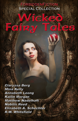 Cover for Wicked Fairy Tales, out now from Forbidden Fiction